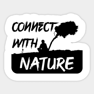 Connect with nature Sticker